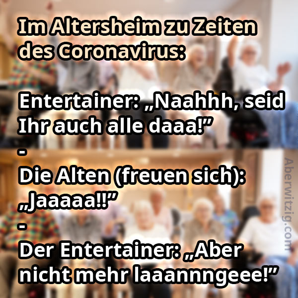 Corona Witz Altersheim