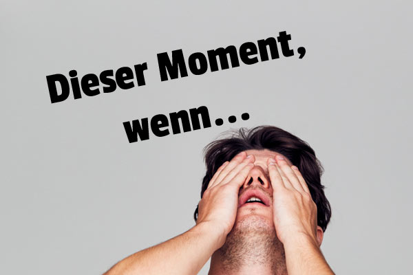 Dieser Moment wenn Sprche