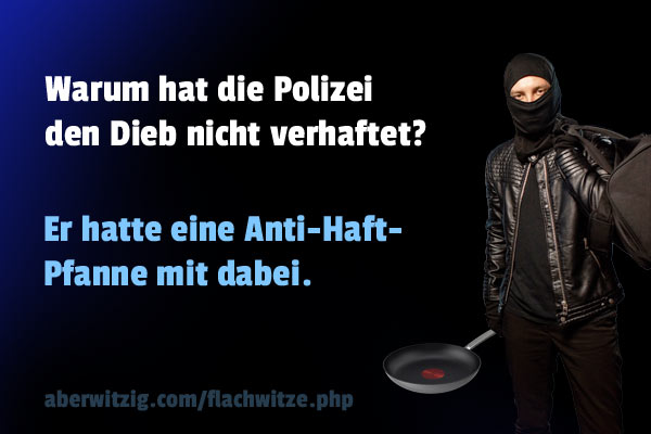 Flachwitz Dieb Pfanne