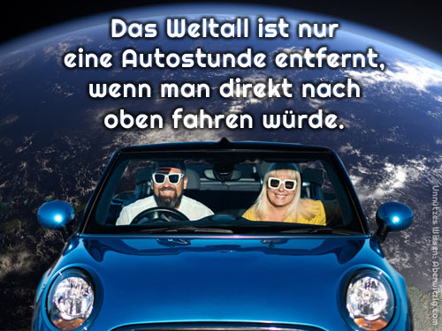 Mit dem Auto ins Weltall - Unntzes Wissen