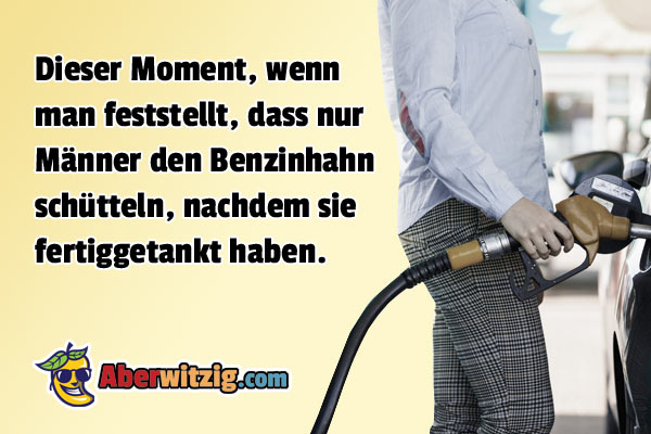 Mnner lustiger Spruch. Dieser Moment, wenn