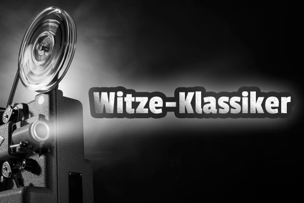 Witze-Klassiker